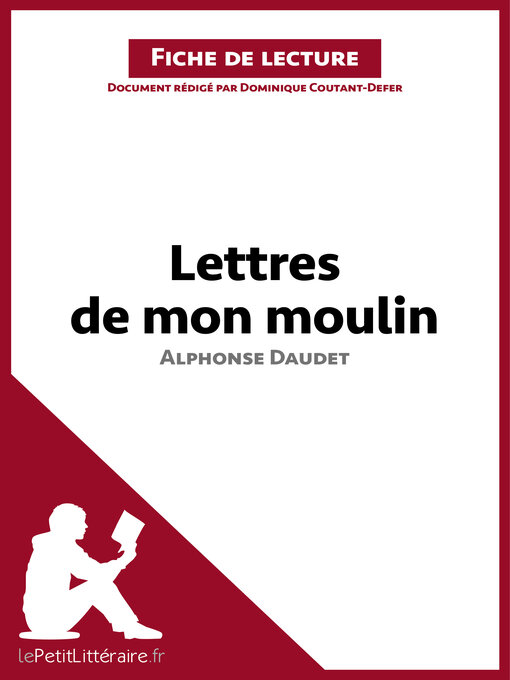 Title details for Les Lettres de mon moulin d'Alphonse Daudet (Fiche de lecture) by lePetitLitteraire - Available